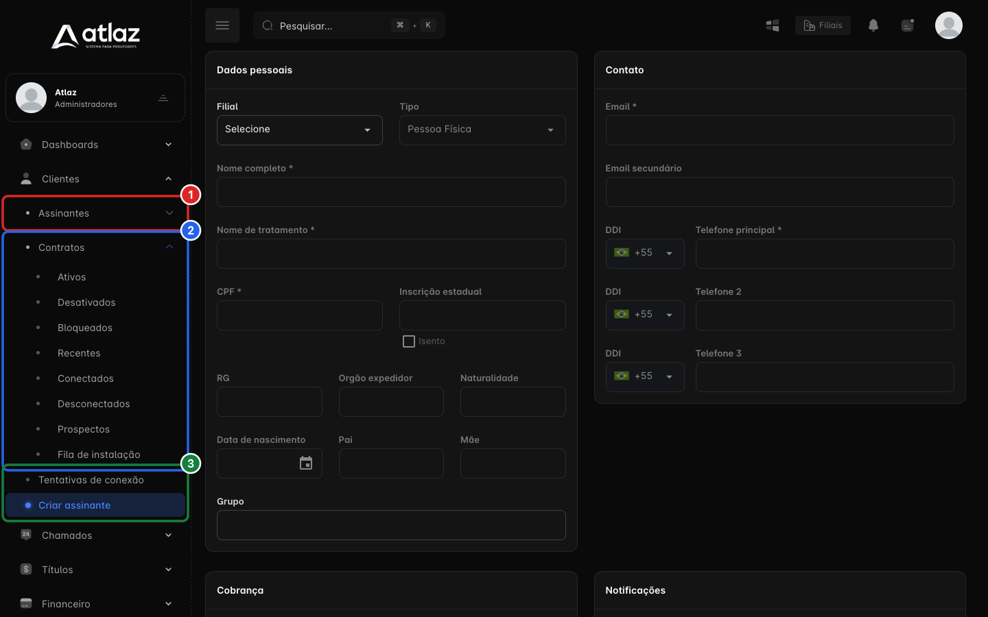 Menu Clientes com os submenus Assinantes e Contratos, Tentativas de conexão e Criar assinante
